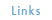 Links